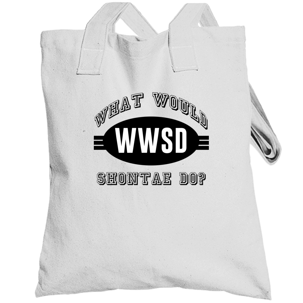 What Would Shontae Do Wwjd Parody Custom Name Totebag What Would Shontae Do Wwjd Parody Custom Name Totebag