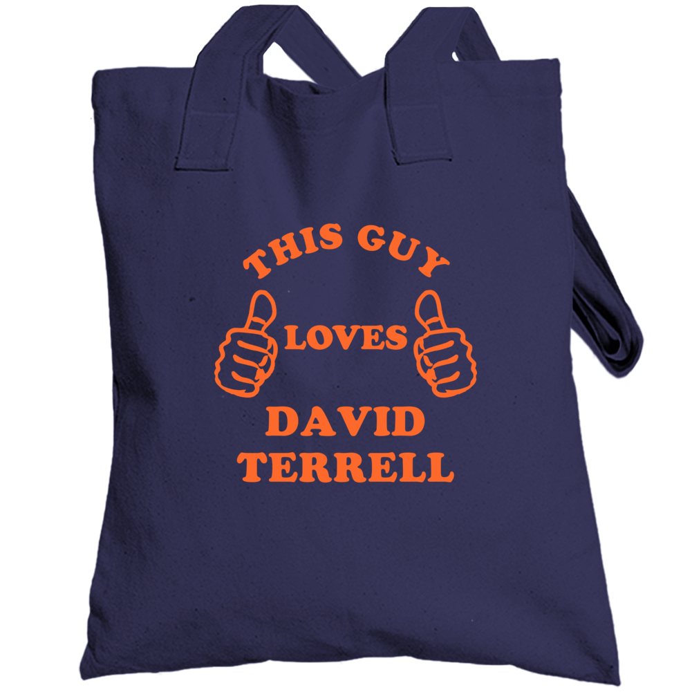 This Guy Loves David Terrell  Chicago Football Totebag