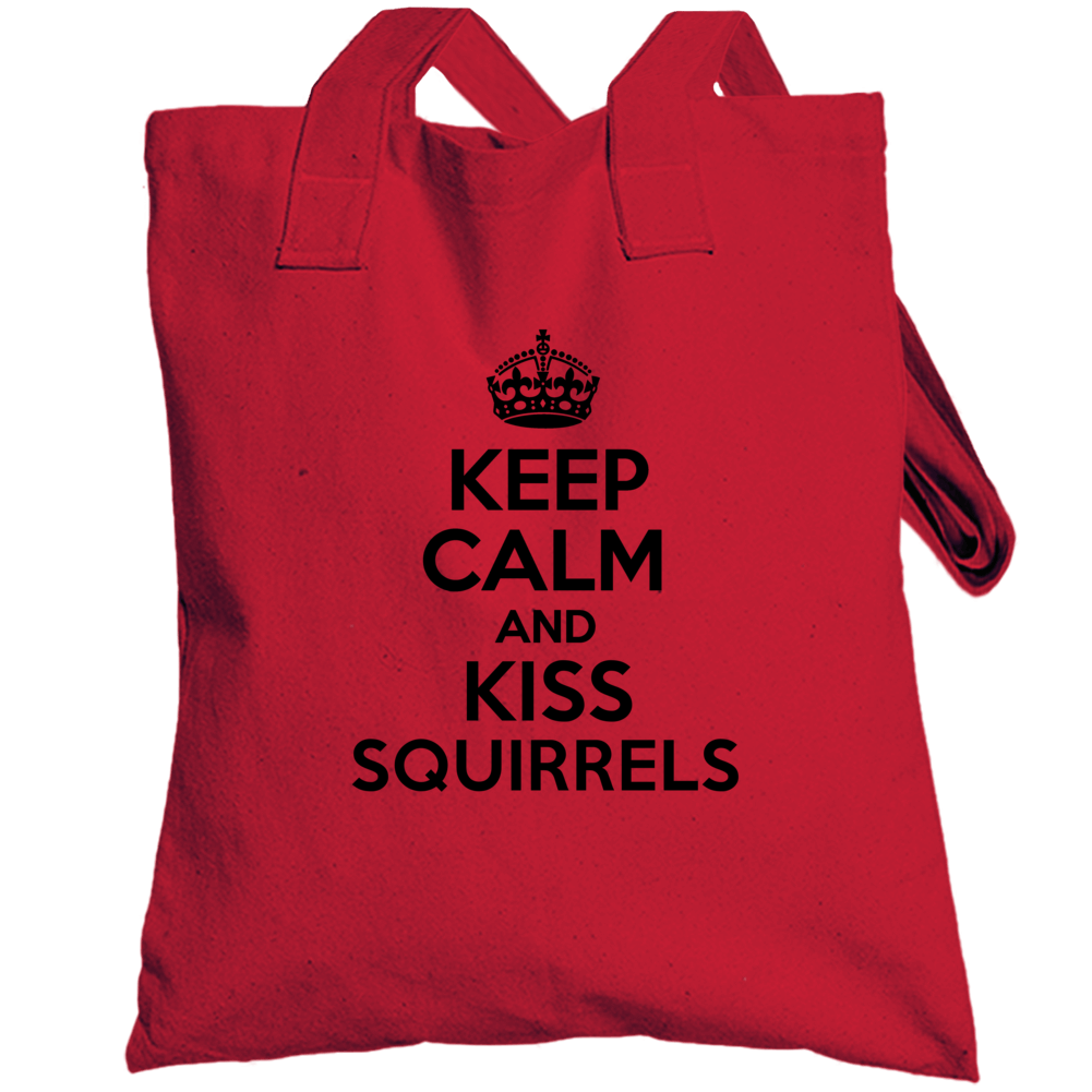 Keep Calm And Kiss Squirrels Totebag Keep Calm And Kiss Squirrels Totebag