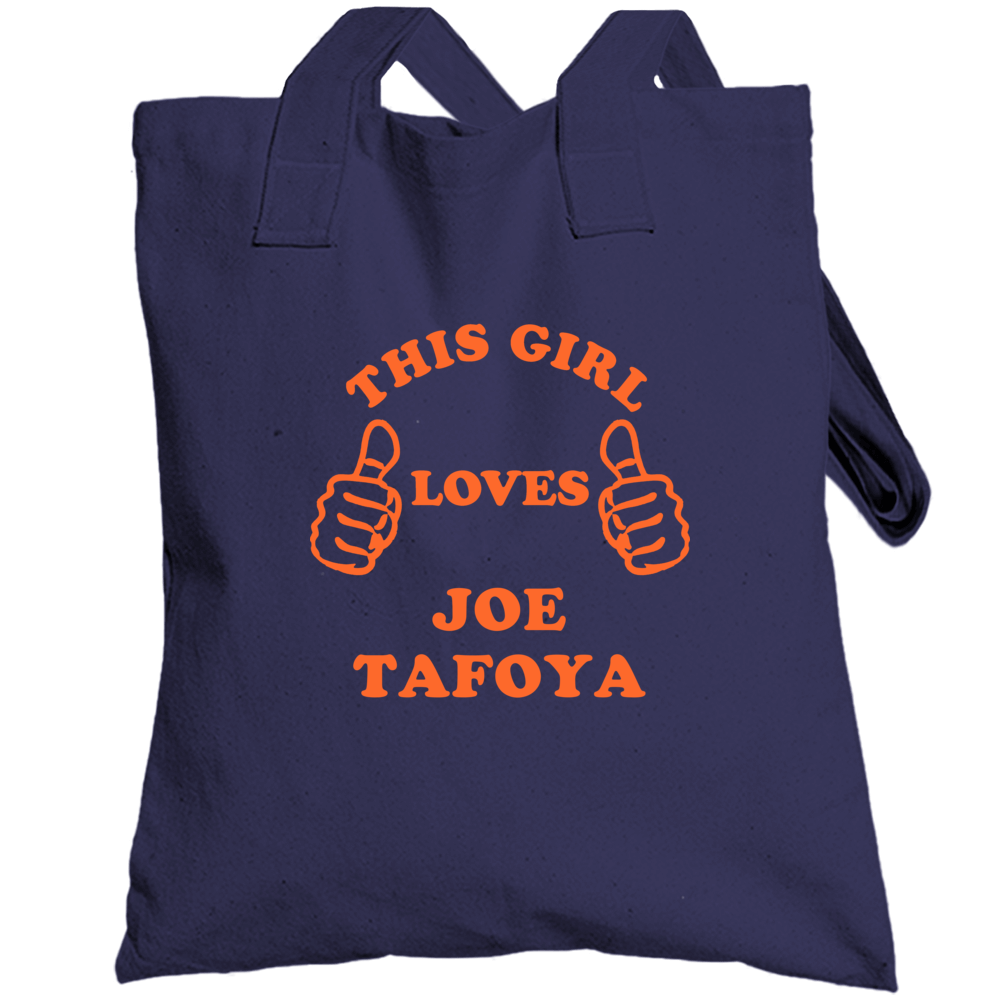 This Girl Loves Joe Tafoya Chicago Football Totebag This Girl Loves Joe Tafoya Chicago Football Totebag
