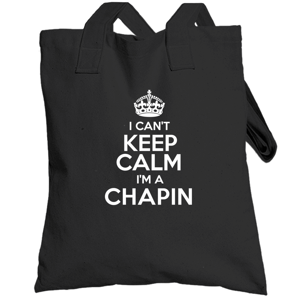 Chapin I Cant Keep Calm Parody Totebag