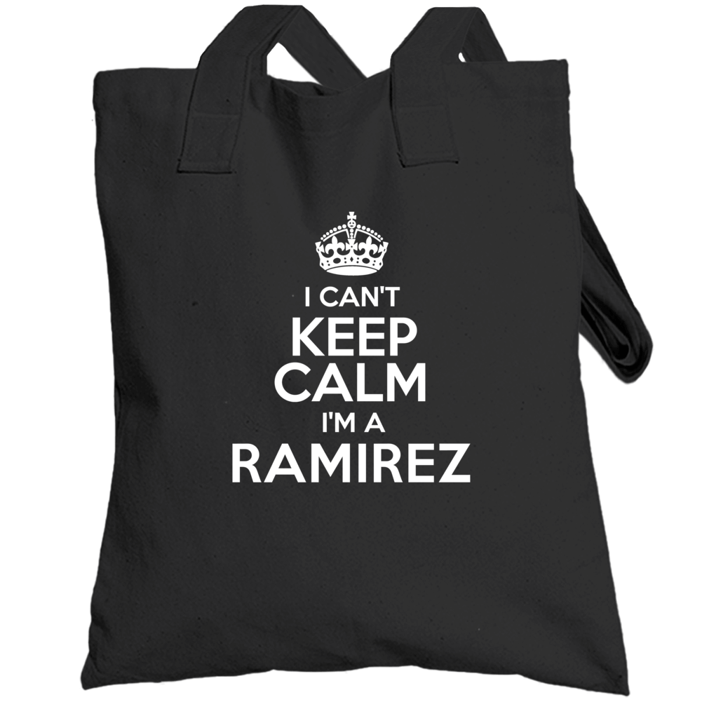 Ramirez I Cant Keep Calm Parody Totebag