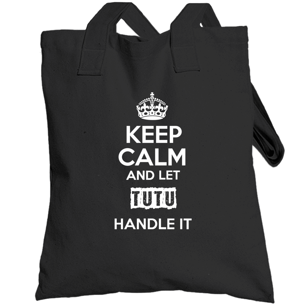 Keep Calm And Let Tutu Hawaiian Handle It Nationality Grandmother Tote