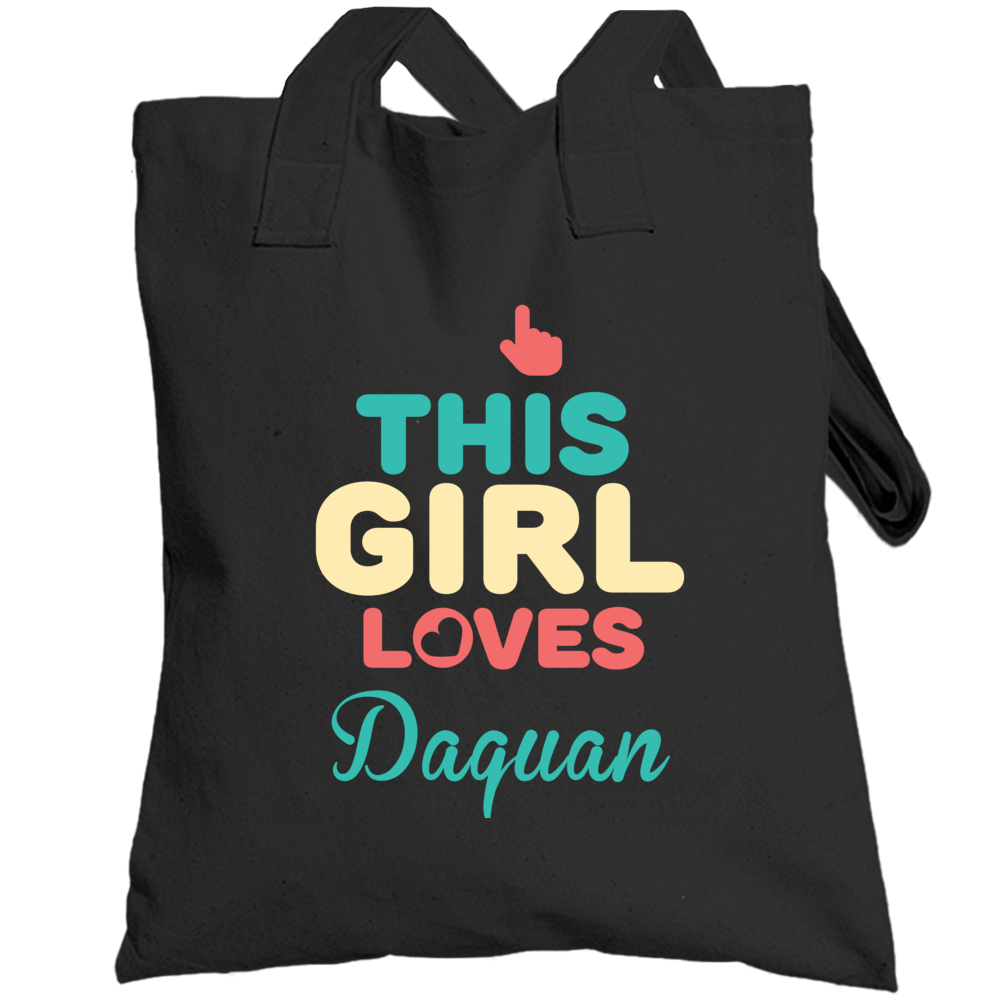 This Girl Loves Daquan Name Totebag