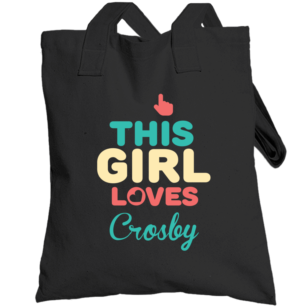 This Girl Loves Crosby Name Totebag This Girl Loves Crosby Name Totebag