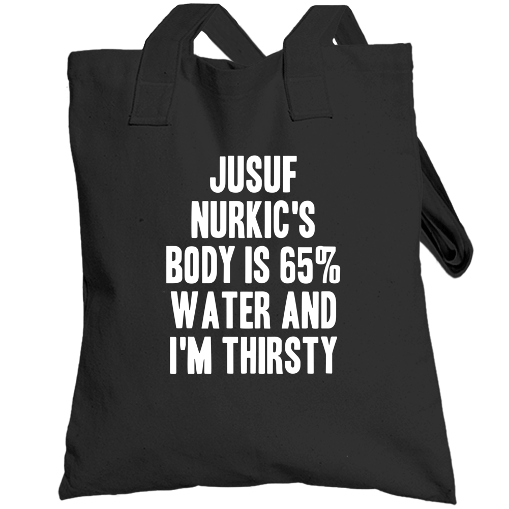 Jusuf Nurkic Body Is Water Thirsty Love Denver Basketball Totebag