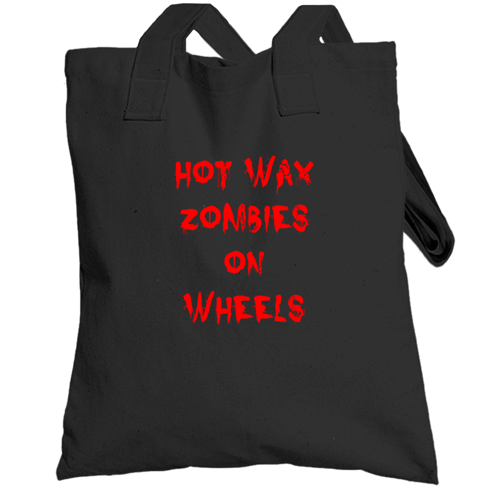 Hot Wax Zombies On Wheels Horror Film Bloody Totebag