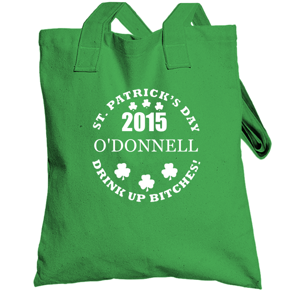 O'donnell Drink Up Irish Drinking St Patrick Day Funny Totebag