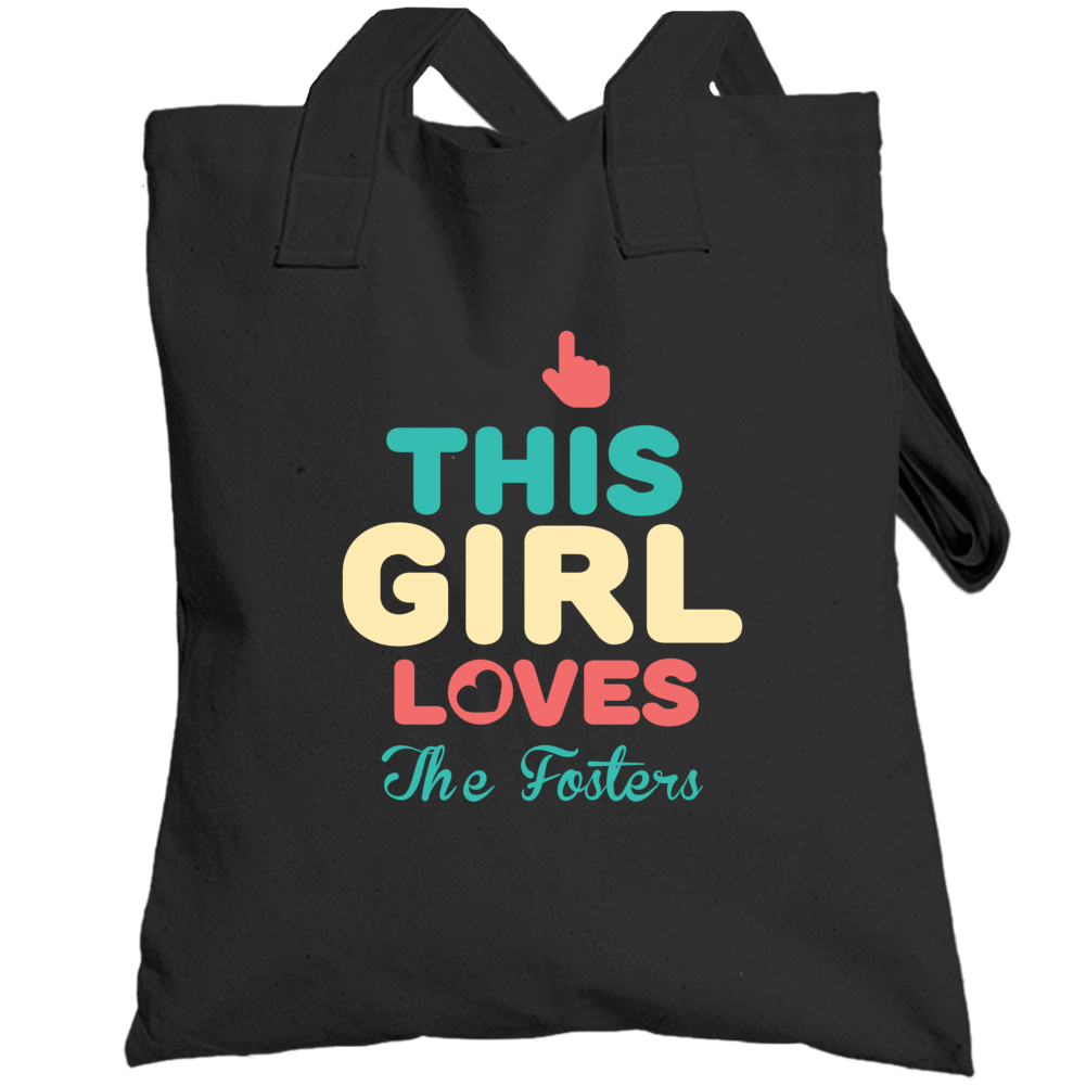 This Girl Loves The Fosters Tv Totebag