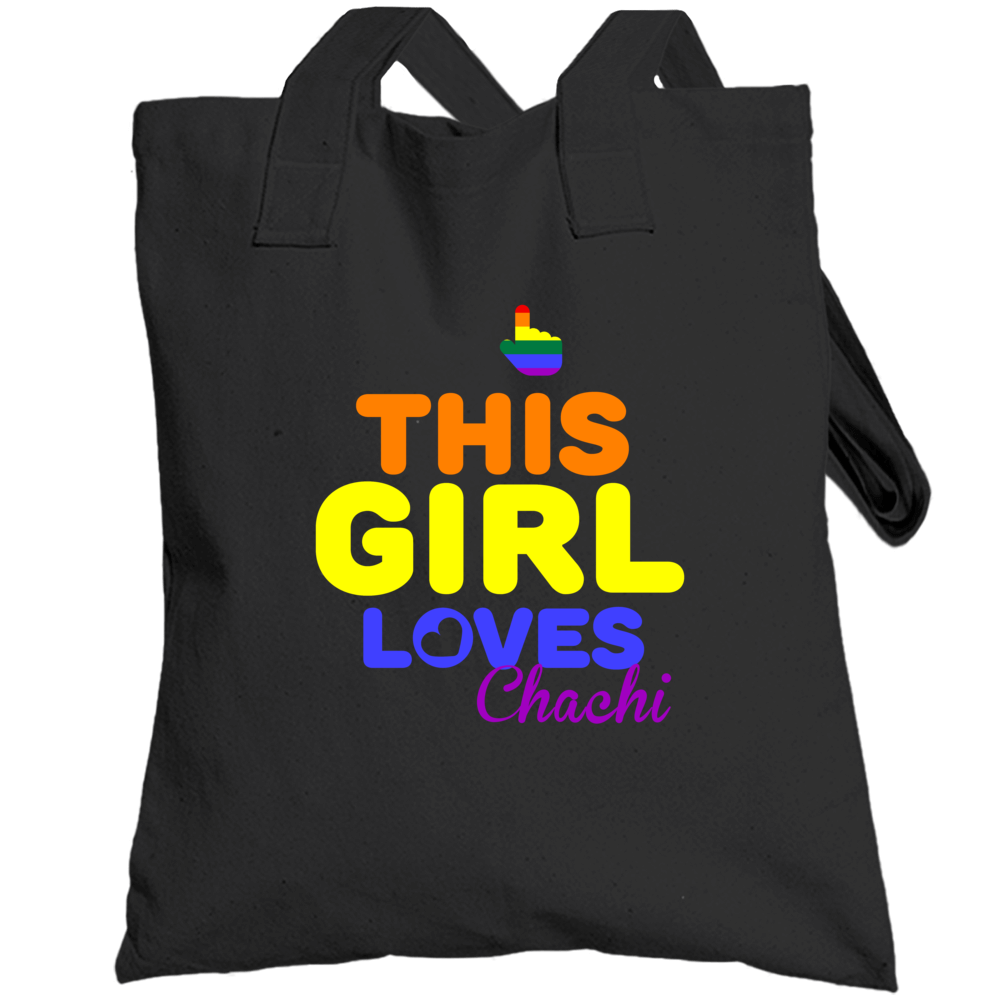 This Girl Loves Chachi Name Pride Totebag This Girl Loves Chachi Name Pride Totebag