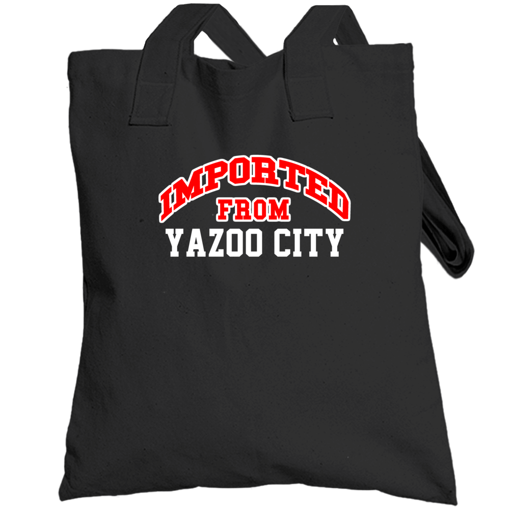 Imported From Yazoo City Mississippi Sports Team Trade Totebag Imported From Yazoo City Mississippi Sports Team Trade Totebag