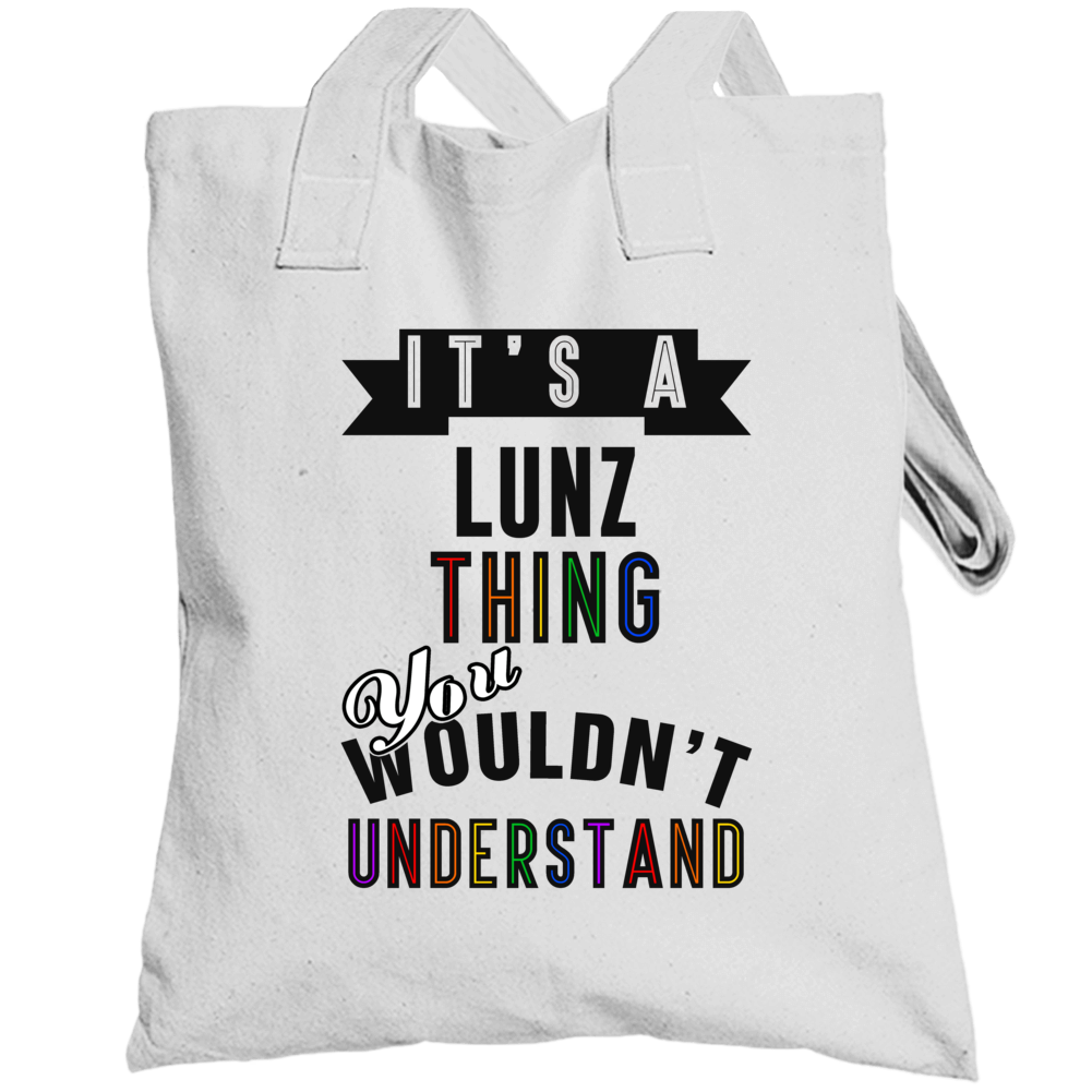 Its A Lunz Thing Last Name Pride Totebag Its A Lunz Thing Last Name Pride Totebag