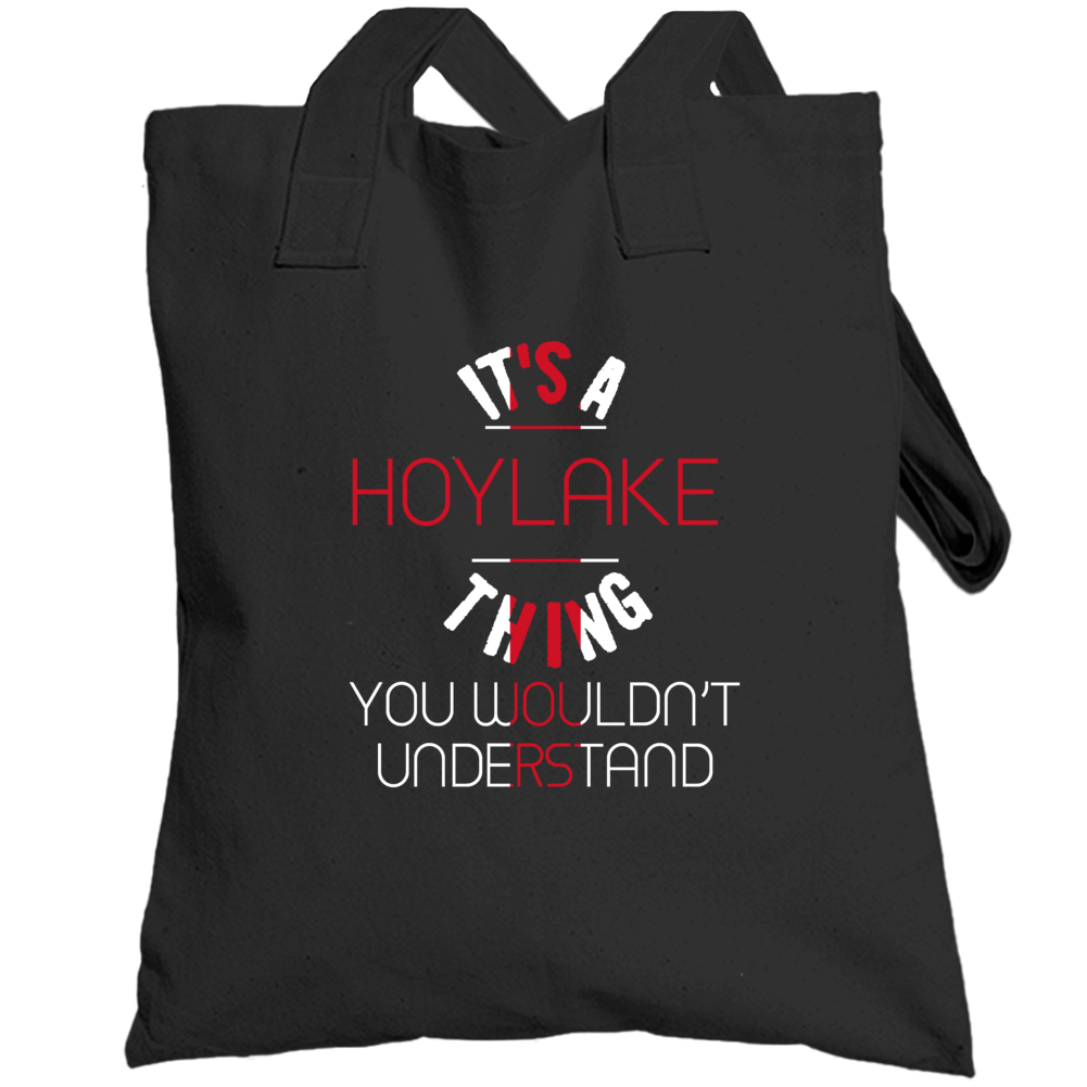 It's A Hoylake Thing You Wouldn't Understand England City Totebag It's A Hoylake Thing You Wouldn't Understand England City Totebag