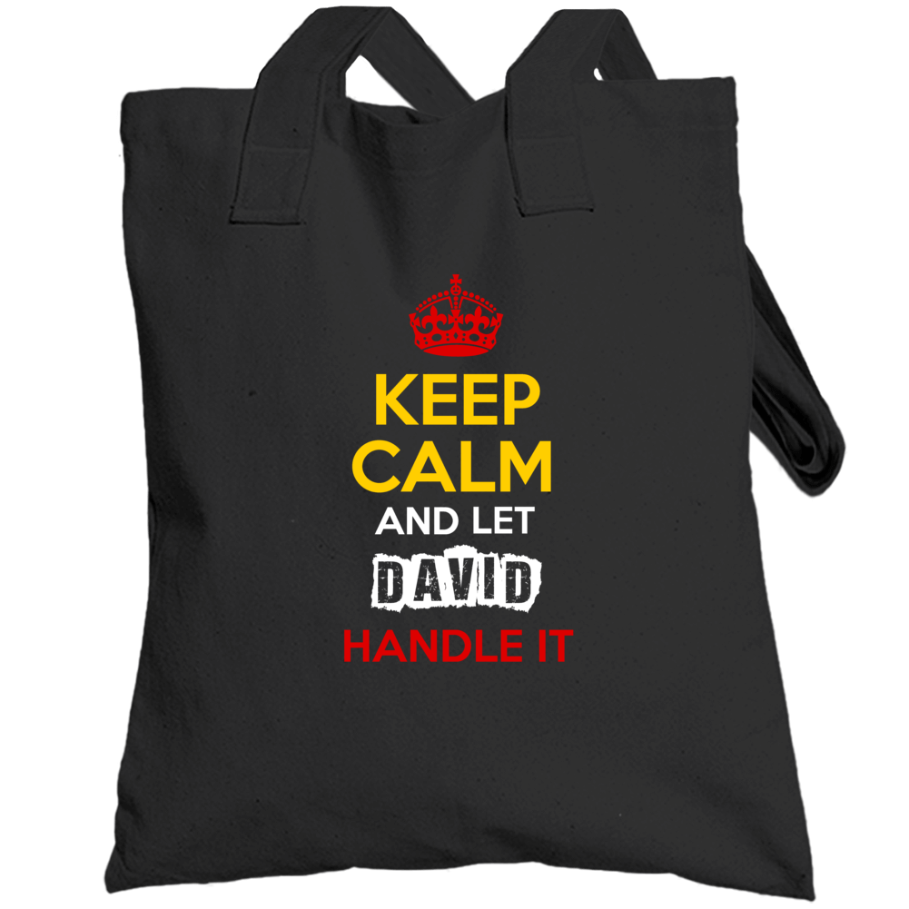 Keep Calm And Let David Handle It German Name Germany Totebag Keep Calm And Let David Handle It German Name Germany Totebag