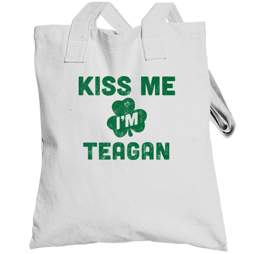 Kiss Me I'm Teagan Funny St Patricks Day Irish Beer Drinking Totebag Kiss Me I'm Teagan Funny St Patricks Day Irish Beer Drinking Totebag