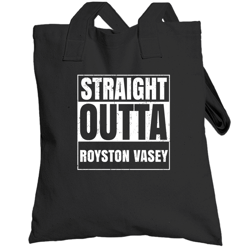 Straight Outta Royston Vasey Fictional Places Parody Totebag Straight Outta Royston Vasey Fictional Places Parody Totebag