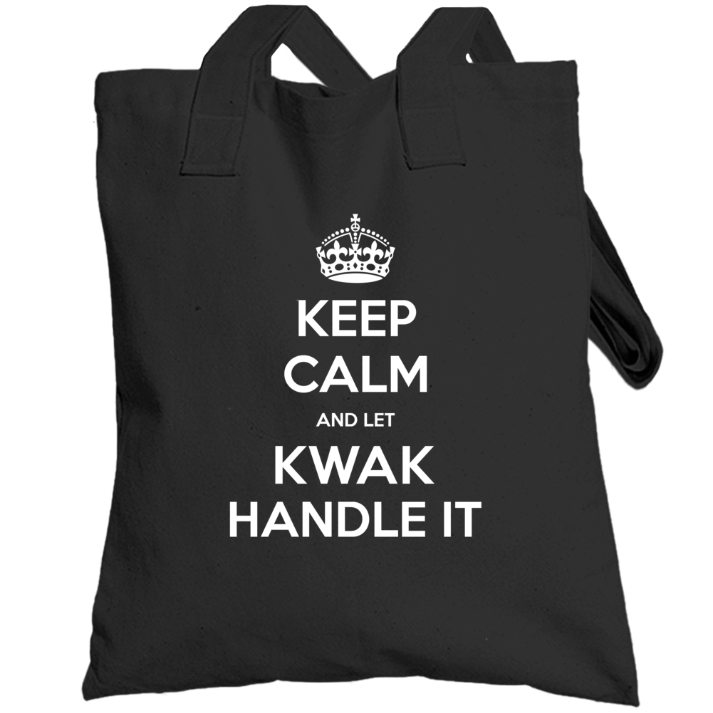 Keep Calm And Let Kwak Handle It Custom Last Name Family Totebag Keep Calm And Let Kwak Handle It Custom Last Name Family Totebag