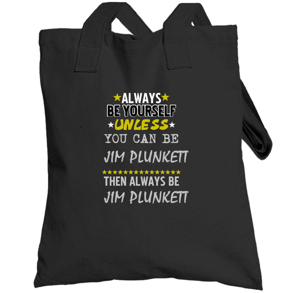 Jim Plunkett Always Be Basketball Hockey Baseball Football Totebag Jim Plunkett Always Be Basketball Hockey Baseball Football Totebag