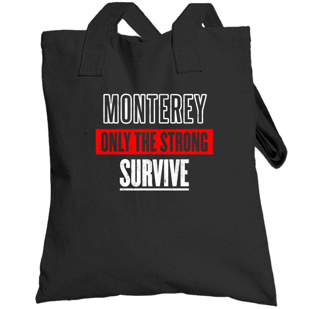 Monterey Tennessee Only The Strong Survive Funny City Totebag