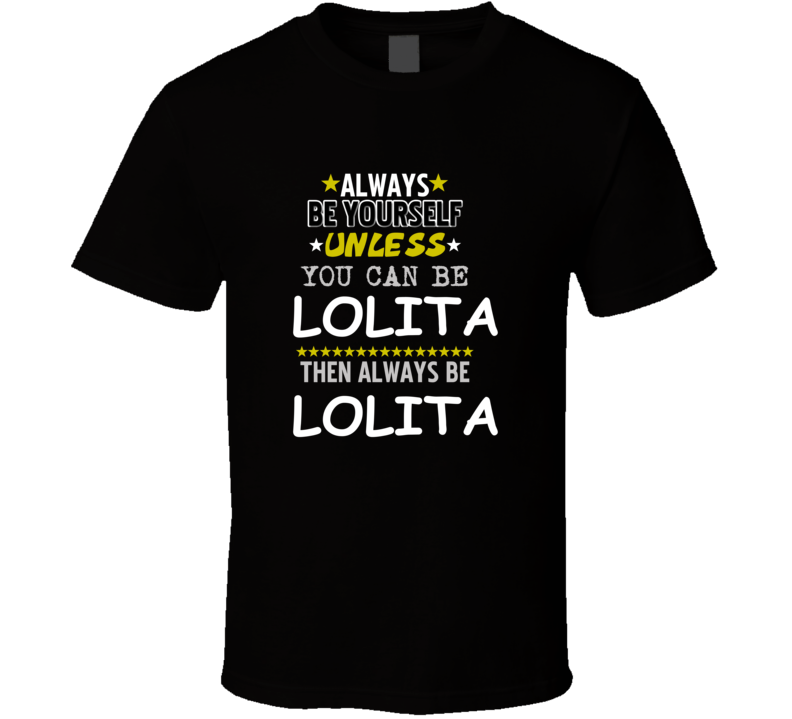 Lolita Lolita Always Be Book Character T Shirt