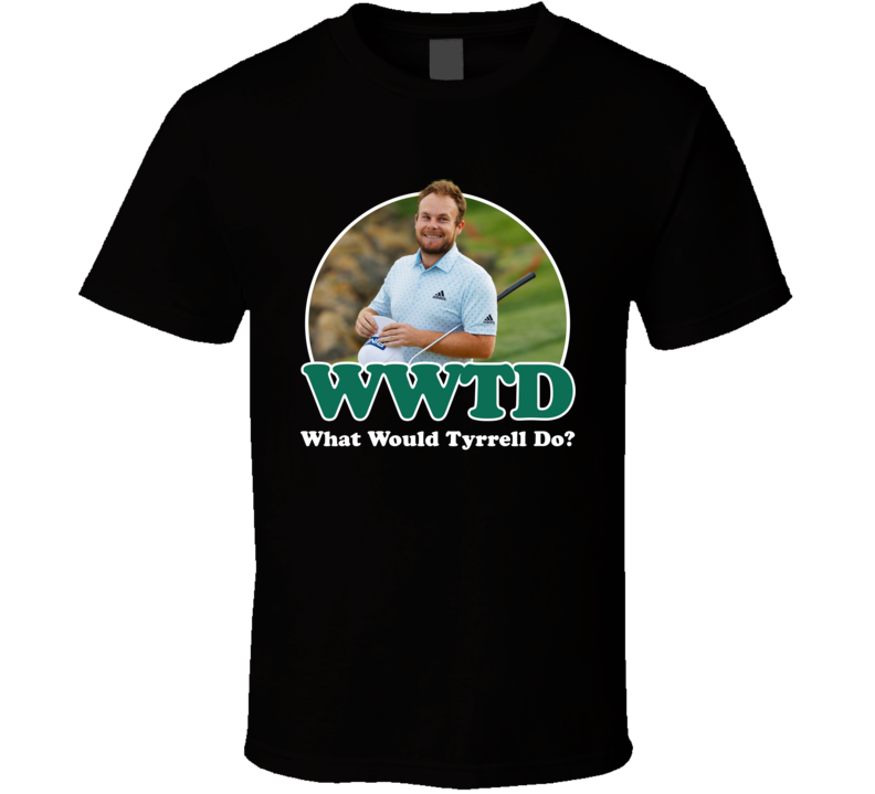 What Would Tyrrell Hatton Do Wwtd T Shirt