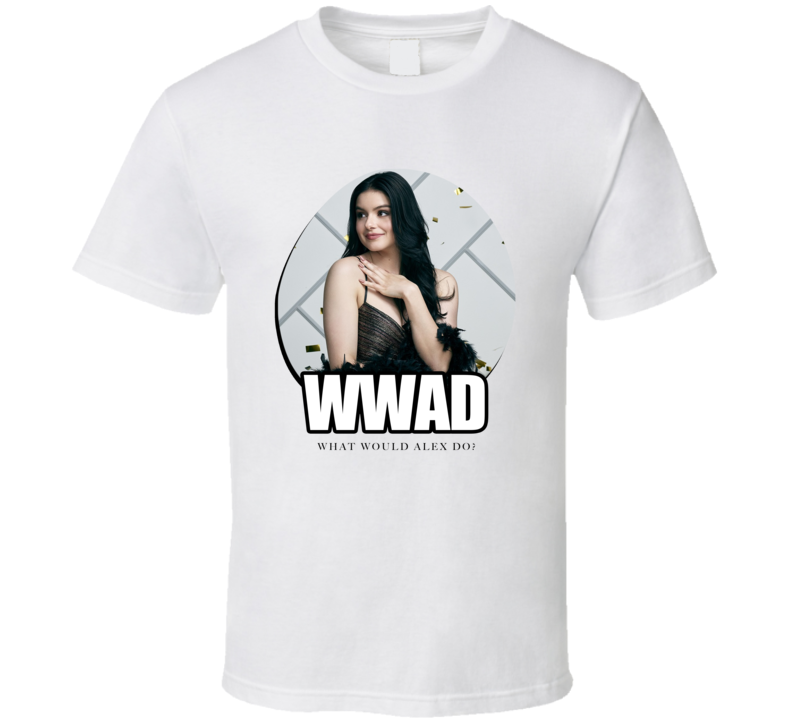 Wwad What Would Alex Dunphy Do T Shirt