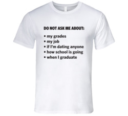 Holidays "Do Not Ask Me About" T Shirt 17867654