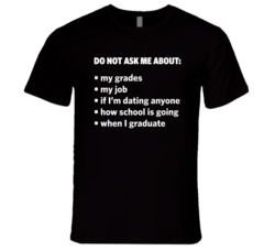 Holidays "Do Not Ask Me About" T Shirt 17867655