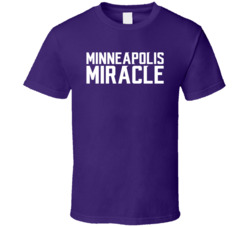 Minneapolis Miracle Vikings T Shirt 33205917