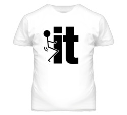 Fuck It T Shirt 3493521