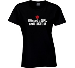 I kissed a girl and I liked it T Shirt 3572027