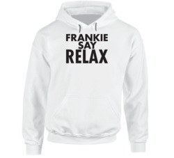 Frankie Say Relax Hoodie 36584846
