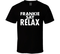 Frankie Say Relax T Shirt 36584857