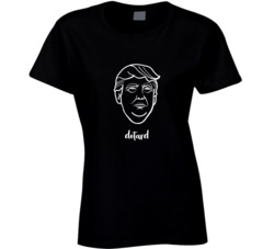 Trump Dotard Ladies T Shirt 37103582