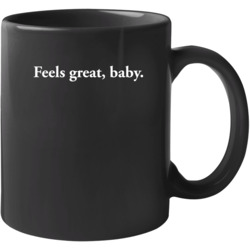 Feels Great Baby San Francisco 49ers Mug 37165170