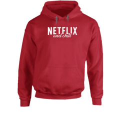Netflix And Chill Hoodie 37437636
