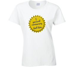 I Survived Coronavirus And Him Ladies T Shirt 37671414