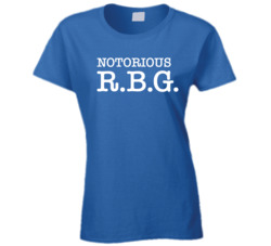 Notorious Rgb Ruth Ginsburg Ladies T Shirt 38360739
