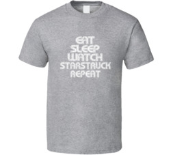 Eat Sleep Watch Starstruck Repeat 2021 Popular Best Tv Television Show Cool Unique Gift T Shirt 39148996
