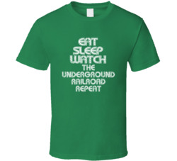 Eat Sleep Watch The Underground Railroad Repeat 2021 Popular Best Tv Television Show Cool Unique Gift T Shirt 39149022