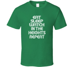 Eat Sleep Watch In The Heights Repeat 2021 Popular Best Tv Television Show Cool Unique Gift T Shirt 39149040