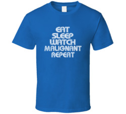 Eat Sleep Watch Malignant Repeat 2021 Popular Best Tv Television Show Cool Unique Gift T Shirt 39149041
