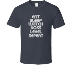 Eat Sleep Watch Boss Level Repeat 2021 Popular Best Tv Television Show Cool Unique Gift T Shirt 39149047