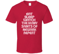 Eat Sleep Watch The Many Saints Of Newark Repeat 2021 Popular Best Tv Television Show Cool Unique Gift T Shirt 39149050