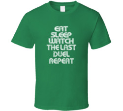 Eat Sleep Watch The Last Duel Repeat 2021 Popular Best Tv Television Show Cool Unique Gift T Shirt 39149051
