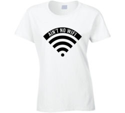 Ain't No Wifi Shay Mitchell Inspired T Shirt 6398790