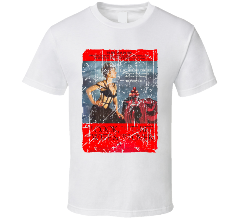 The Cook The Thief His Wife And Her Lover Movie Poster Retro Aged Look T Shirt The Cook The Thief His Wife And Her Lover Movie Poster Retro Aged Look T Shirt