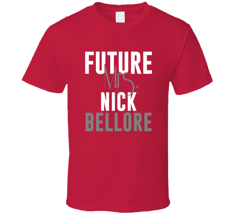 Future Mrs Nick Bellore San Francisco Football T Shirt