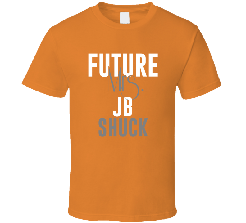 Future Mrs J B Shuck 2011 Houston Baseball T Shirt