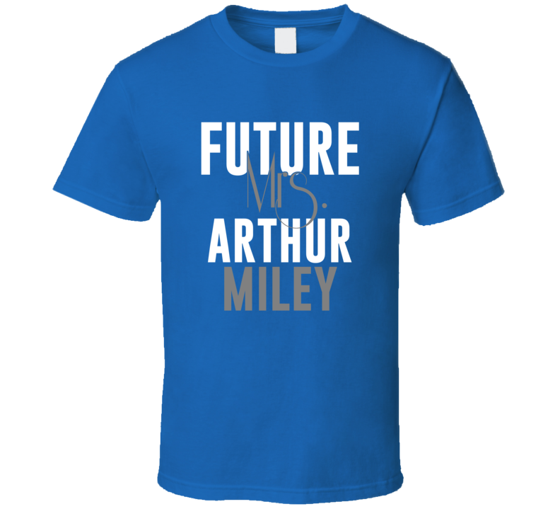 Future Mrs Arthur Miley Carolina Football T Shirt